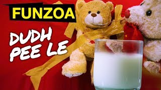 दूध पी ले  Dudh Pee Le  Funzoa Song On Milk Feeding  Mimi Teddy Video  Funny Hindi Song [upl. by Cohen9]