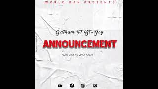 Gatham o93kidzs feat BTboyAnnouncementofficial audiomp4 [upl. by Etnor]