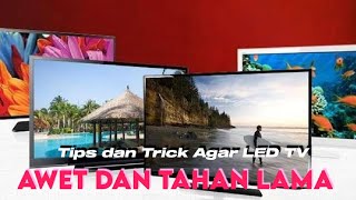 Tips dan Trick Agar LED TV sanak tetap awet dan Tahan Lama [upl. by Yona]