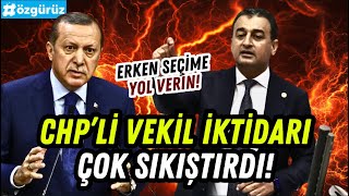 CHPli vekil iktidara meydan okudu YAPAMIYORSANIZ SEÇİMİN ÖNÜNÜ AÇIN [upl. by Sandon413]