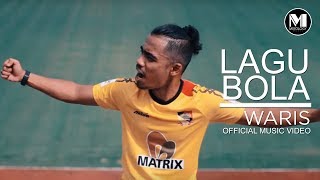 Waris  Lagu Bola Official Music Video [upl. by Fletch]