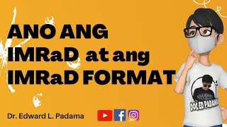 ANO ANG IMRaD at ang IMRaD FORMAT [upl. by Hajile240]