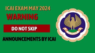 WARNING ⚠️  ICAI Exam May 2024 Official Announcement by ICAI  CA exam may 2024 [upl. by Enilorak284]