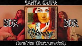 Santa grifa  Monalisa Instrumental [upl. by Robena]