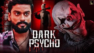 Dark Psycho  Action Suspense Horror South Full Movie In Hindi Dubbed  Action Movies [upl. by Urbanus]