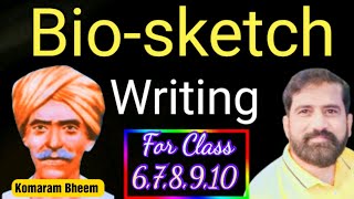 Biosketch Writing in English for Class 6 to 10  Biographical Sketch Writing Komaram Bheem [upl. by Cutlerr752]