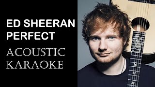 Ed Sheeran  Perfect  Acoustic Guitar KARAOKE [upl. by Theresina]