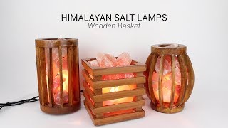 Himalayan Salt Lamps  Wooden Basket [upl. by Kiraa853]