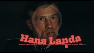 Hans Landa  Edit  Death Is No More Slowed [upl. by Balthasar109]