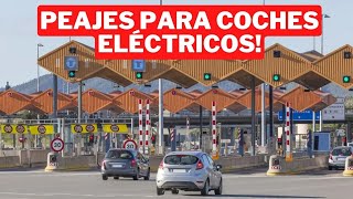 🔴 PEAJES PARA COCHES ELÉCTRICOS [upl. by Sharyl]