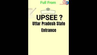 Full From Of UPSEE   study short upsee2025 fullform [upl. by Ilyssa198]