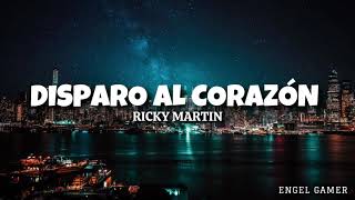 Ricky Martin Disparo al corazón Letra [upl. by Auop]