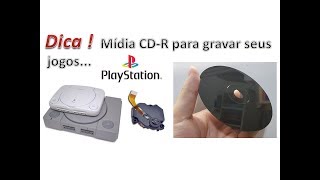 74  DICA  MIDIA CDR PARA USAR NO PLAYSTATION 1 [upl. by Alenson]