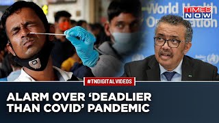 Next Pandemic Deadlier Than Covid WHO Warns Flags Emerging Threat To World Leaders [upl. by Mariano115]