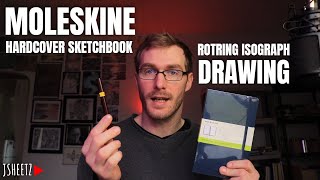 Moleskine Hardcover Sketchbook  Drawing With Rotring Isograph [upl. by Bittencourt611]