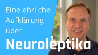 Eine ehrliche Aufklärung über Neuroleptika [upl. by Hux]