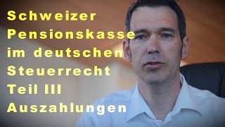 Schweizer Pensionskasse Beiträge und Auszahlungen III [upl. by Eniala]