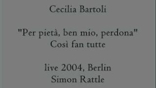 Bartoli Fiordiligi 2004 quotPer pietàquot live [upl. by Nednyl19]