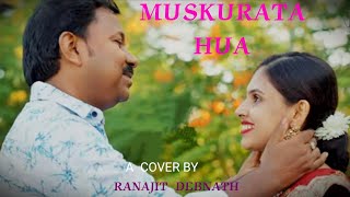 Muskurata Hua Mera Yaar मुस्कुराता हुआ मेरी यार Cover song  Ranajit Official  Kishore Kumar [upl. by Finkelstein545]