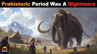 Why Would The Prehistoric Period Have Been A Nightmare For Humans [upl. by Lalitta]