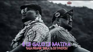 Saia Frank Sola amp DJ Twitch  E Le Galo Le Mativa Audio [upl. by Demakis888]