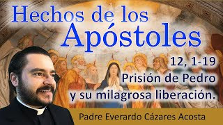 Hch 12 119 Prisión de Pedro y su milagrosa liberación [upl. by Iramohs204]