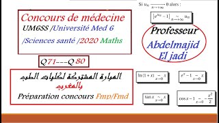 Correction Concours de médecine accès UM6SS 2020 Maths Partie 02qcm71 à Qcm80تصحيح مباراة الطب [upl. by Kanter88]