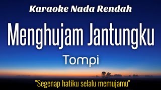 Tompi  Menghujam Jantungku Karaoke Lower Key Nada Rendah HD HQ [upl. by Salisbarry]