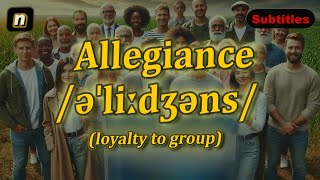 n Allegiance meaning loyalty to group with 5 examples [upl. by Maurilla6]