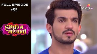 Ishq Mein Marjawan  Season 1  Full Episode 55 [upl. by Narf]