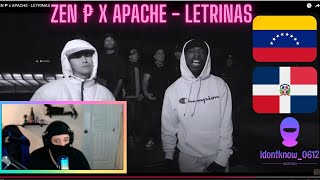 ZEN ₱ x APACHE  LETRINAS video reaccion [upl. by Joshuah506]