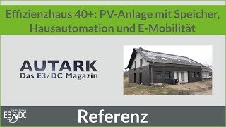 Effizienzhaus 40 PVAnlage mit Speicher Hausautomation und EMobilität 1 [upl. by Feodore]