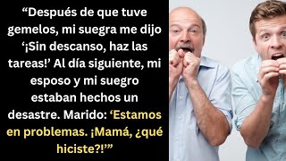 Tuve Gemelos¡Mi Suegra Exige Tareas Marido Sorprendido ¿Qué Pasó’Reacción de la Suegra la Verdad [upl. by Hnim]