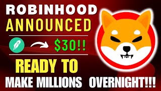 ROBINHOOD CONFIRM SHIB LISTING  SHIBA TODAY PRICE PREDICTION  SHIBA INU COIN NEWS TODAY [upl. by Bohaty]