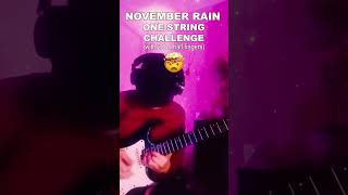 ONE STRING CHALLENGE NOV RAIN [upl. by Nilerual]