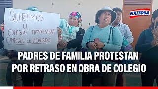 🔴🔵Tacna Padres de familia protestan por retraso en obra de colegio [upl. by Vedetta]