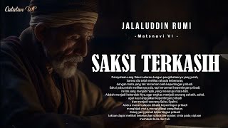 Jalaluddin Rumi  SAKSI TERKASIH  Puisi Mistik Syair Sufi [upl. by Odilo]