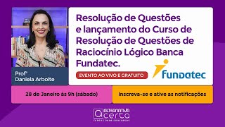 Questões Fundatec  Raciocínio Lógico  Daniela Arboite [upl. by Greenwood]