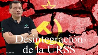 Desintegración de la URSS [upl. by Luelle]