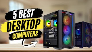 Top 5 Best Desktop Computer 2024 [upl. by Peregrine335]