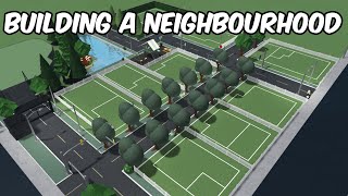 BUILDING A NEIGHBOURHOOD IN BLOXBURG [upl. by Ocnarfnaig]