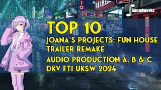 Top 10 Joanas Projects Fun House Trailer Remake  Audio Production A B amp C 2024  JP Soundworks [upl. by Caterina]