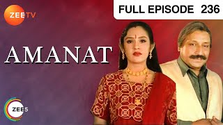 Amanat  Ep236  क्या Chander के साथ जाएगी Santosh  Full Episode  ZEE TV [upl. by Orteip]