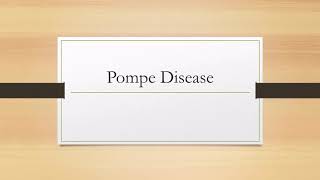 Pompe Disease [upl. by Atinal488]