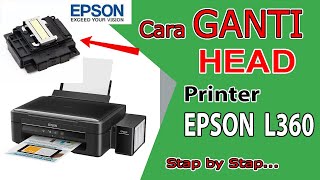 Cara Mengganti Head Printer Epson L360 L18050 L18058 L220 L222 L3050 L3060 L3070 L310 L1256 L1259 [upl. by Egdirdle]