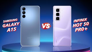 Samsung Galaxy A15 4G vs Infinix Hot 50 Pro 4G [upl. by Volpe]