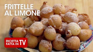 FRITTELLE AL LIMONE di Benedetta Rossi  Ricetta TV Fatto in Casa per Voi [upl. by Shaner]