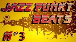 Jazz Funk Beats  Compilation n°3 [upl. by Mourant]