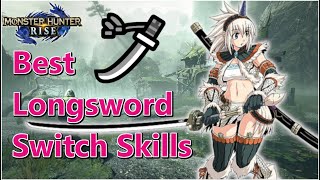 Best Longsword Switch Skills Monster Hunter Rise [upl. by Sayed503]