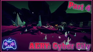 AERY Cyber City Xbox Series X Xclusive Indie Playthrough  Part 4 Diversity of the Cosmos [upl. by Beichner]